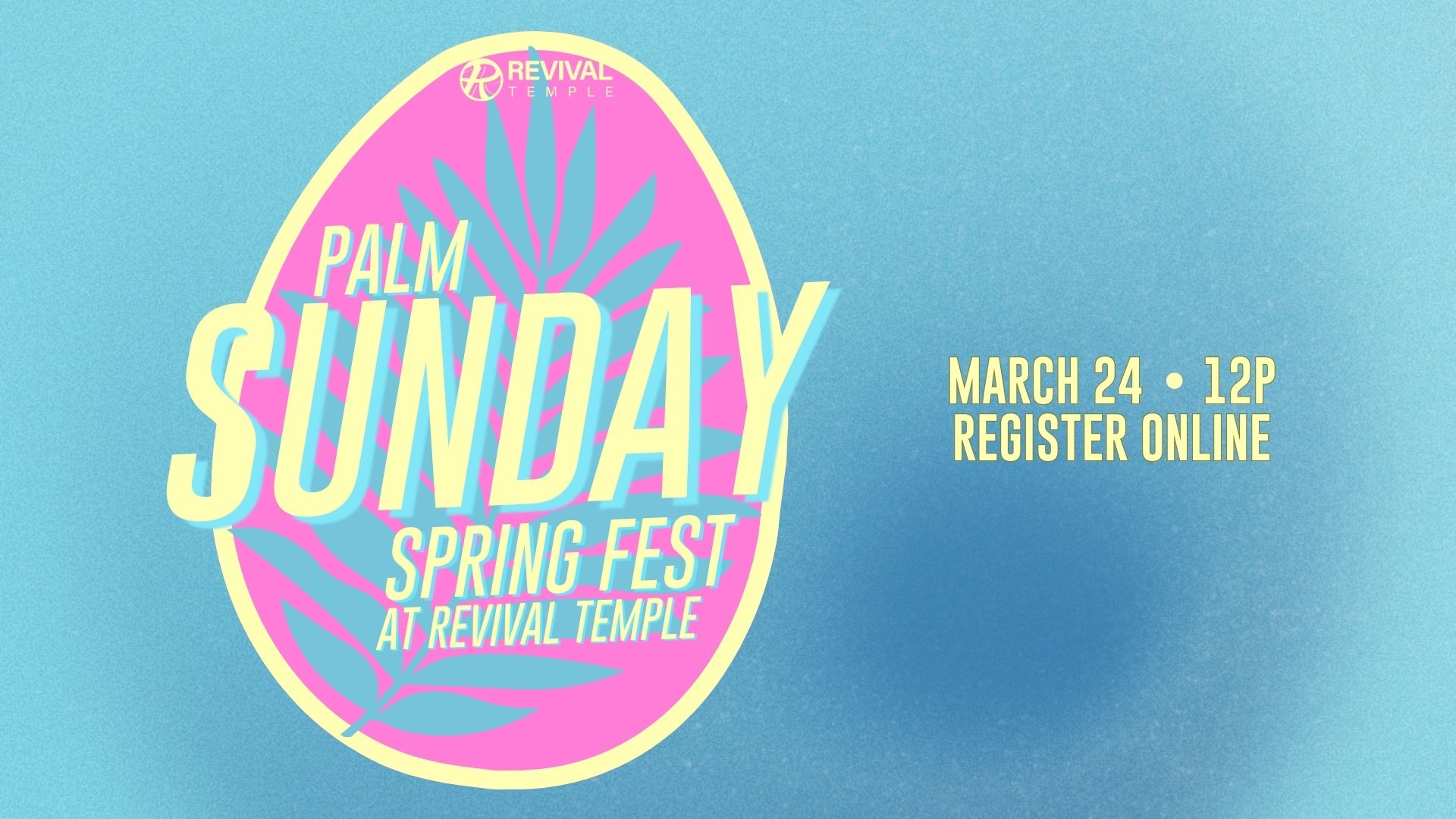 PALM SUNDAY SPRING FEST - MARCH 24