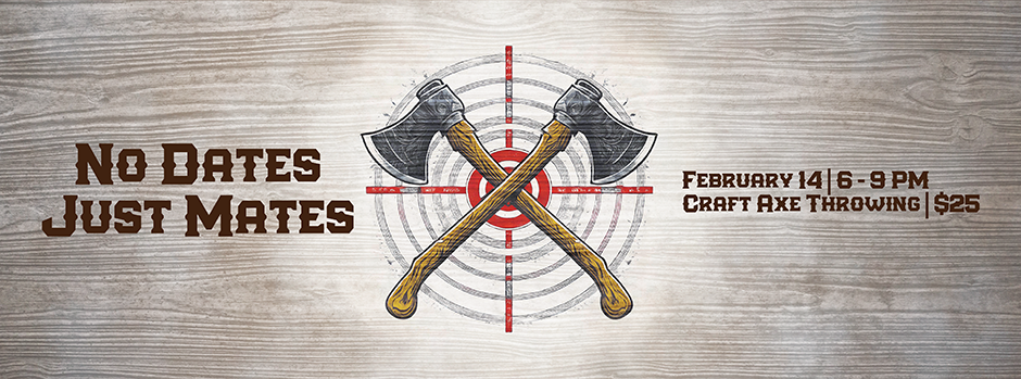 No Dates Just Mates-Craft Axe Throwing 2026 logo