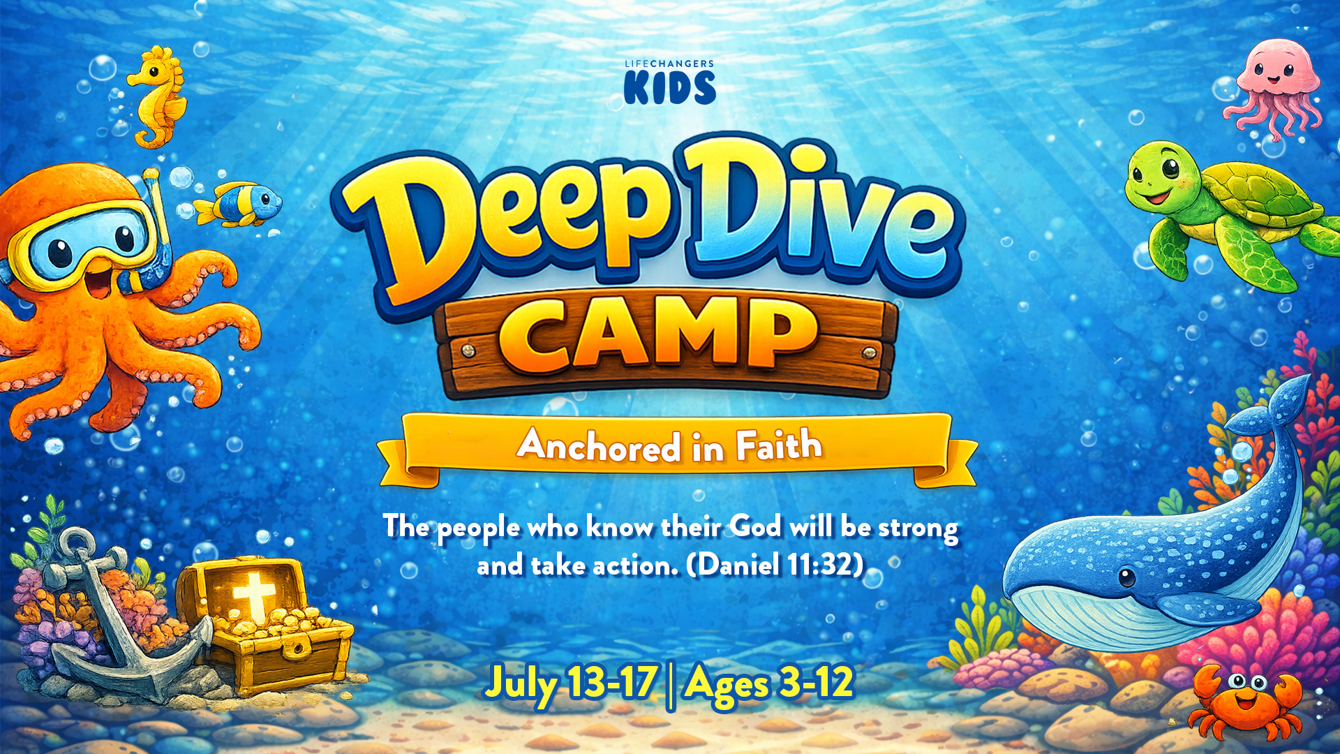 Life Changers Kids Camp "Deep Dive: Anchored In Faith" 2026 logo