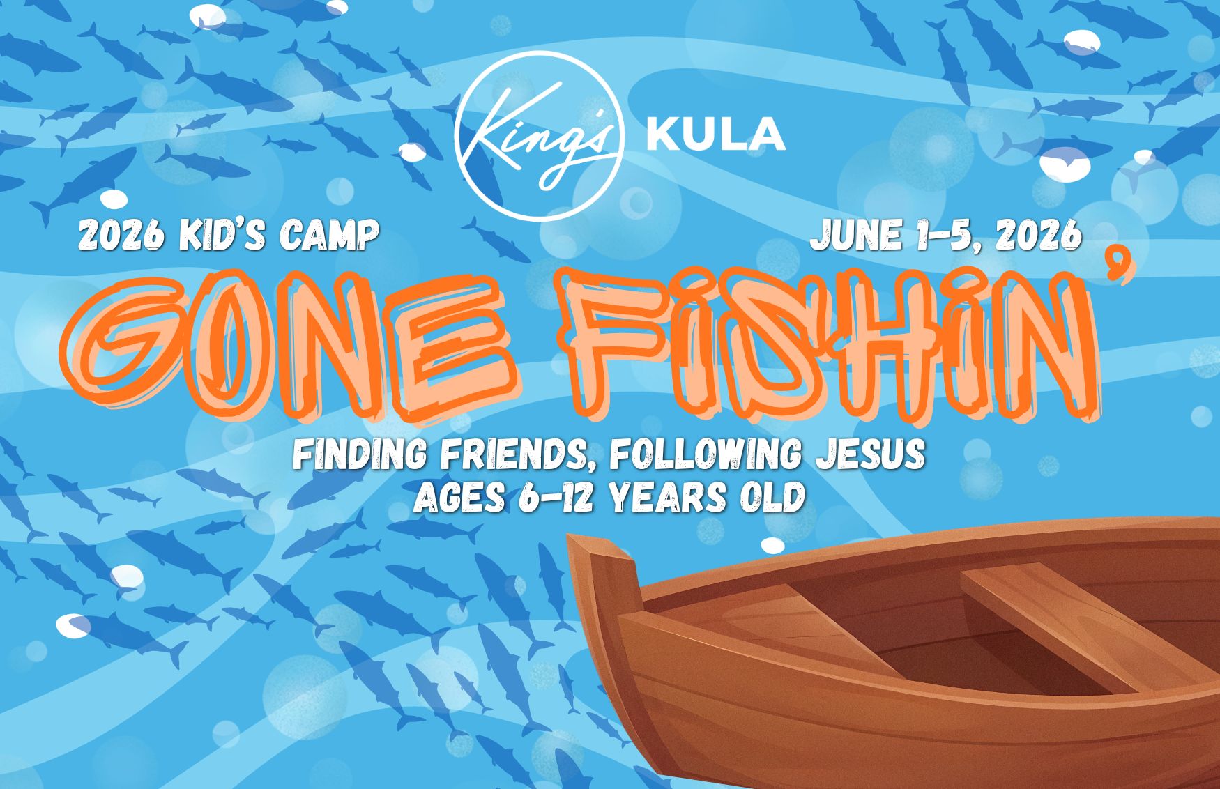 King's Kula: 2026 Gone Fishin' Kid's Camp logo
