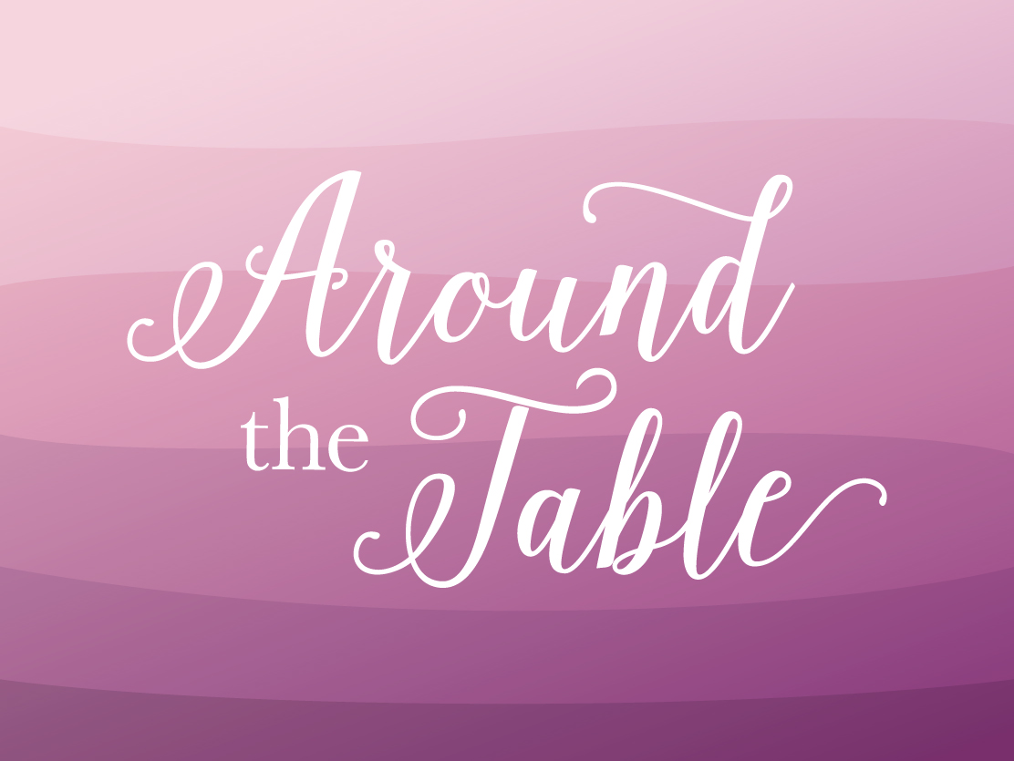 Around the Table: "Gospel Life" / February 1, 2026 logo