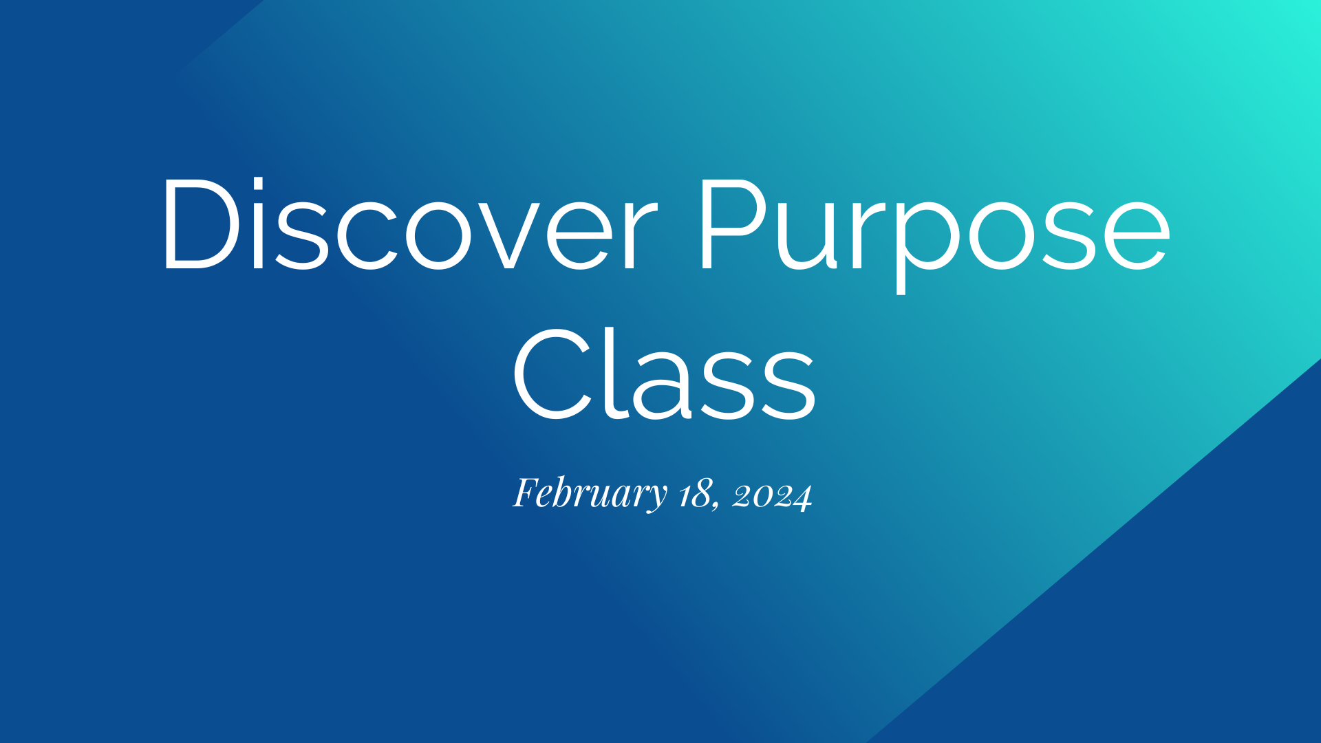 Discover Purpose Class February 2024 logo