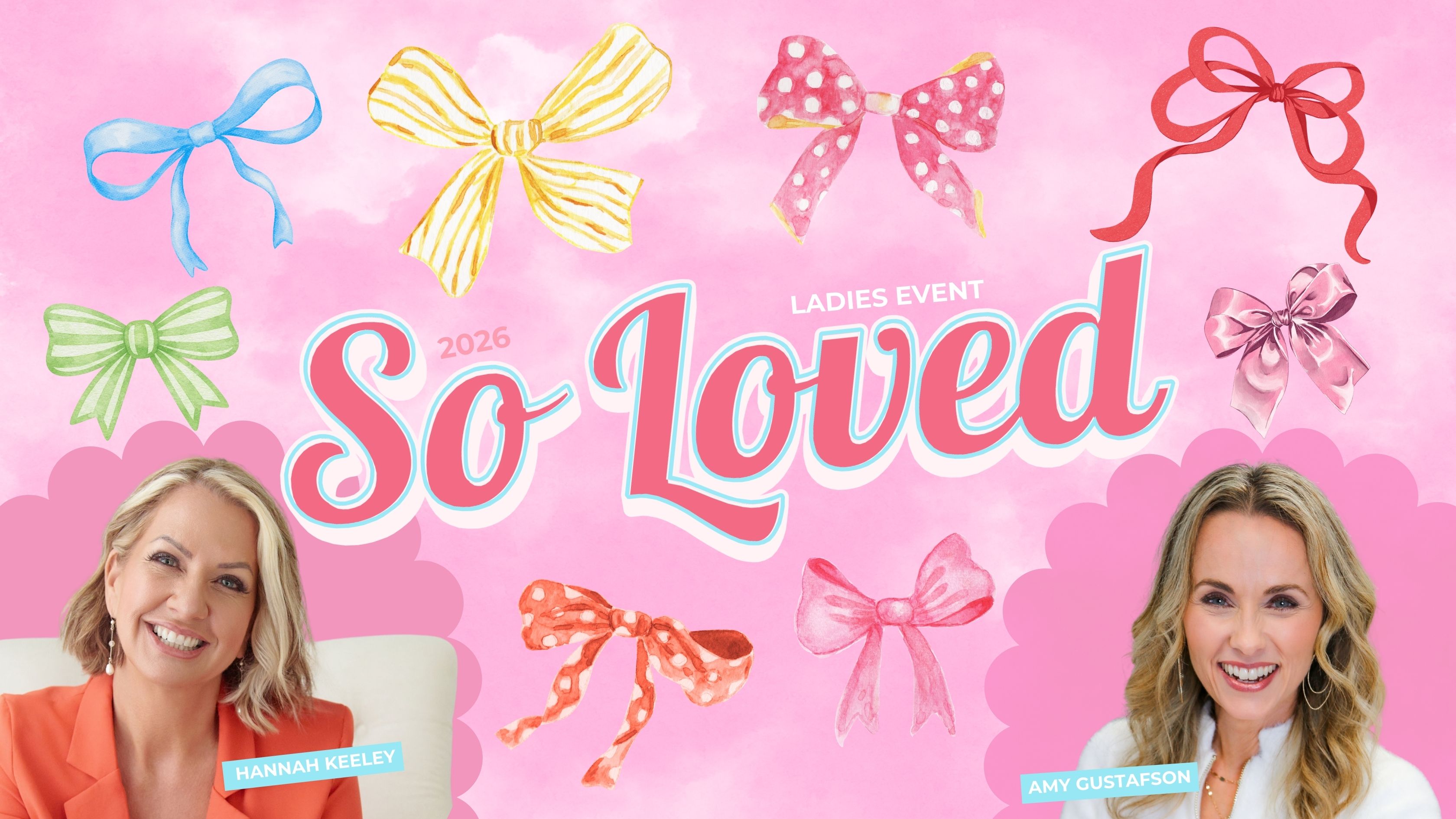 So Loved 2026 w/ Amy Gustafson & Hannah Keeley logo