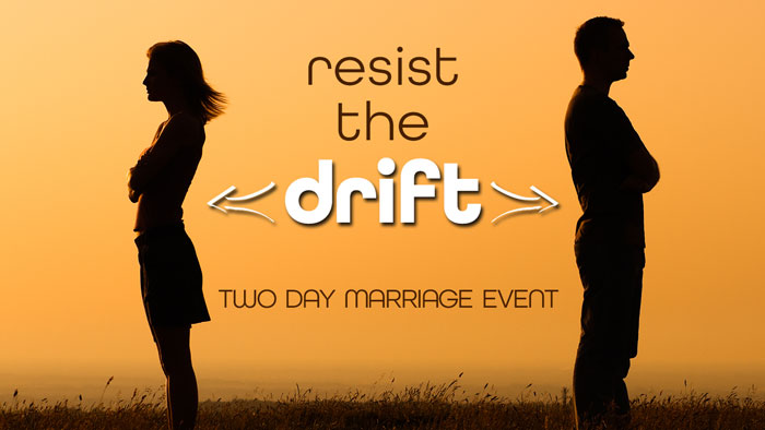 Resist the Drift: A Two Day Marriage Event logo